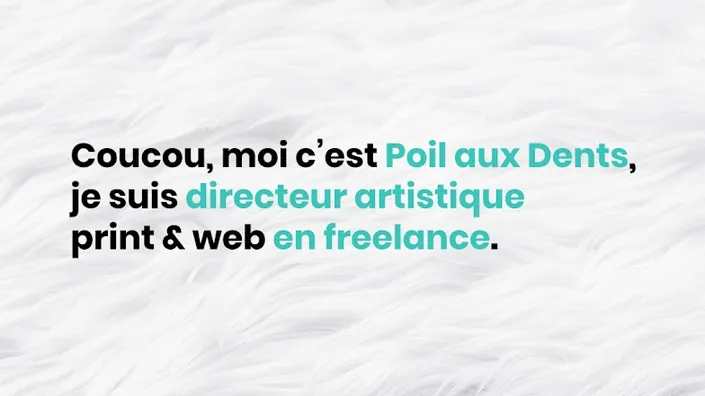 Poil aux Dents